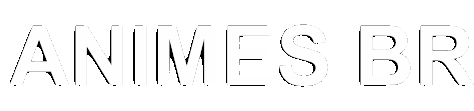 Animes BR